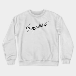 Superhero Crewneck Sweatshirt